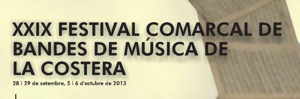 Llibret amb tota la informació del 29 Festival de Bandes de Música de la Costera&nbsp;2013