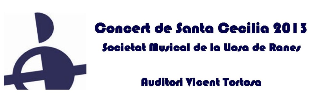 Concert de Santa Cecilia 2013 de la Societat Musical de la Llosa de&nbsp;Ranes