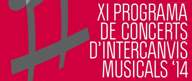XIª Campanya de Concerts d’Intercanvis Musicals&nbsp;2014